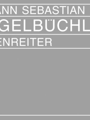 Orgelbüchlein und andere kleine Choralvorspiele