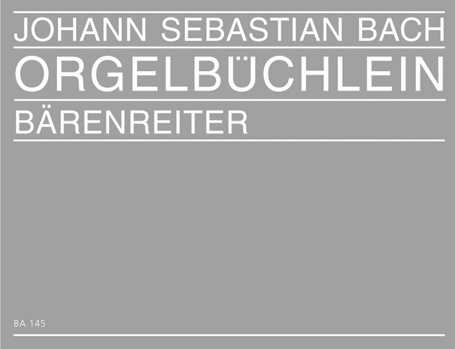 Orgelbüchlein und andere kleine Choralvorspiele