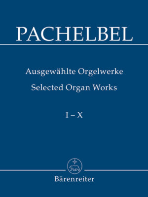 Selected Organ Works, Volumes I-X