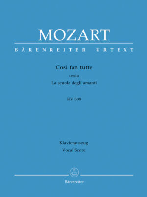 Così fan tutte ossia La scuola degli amanti K. 588