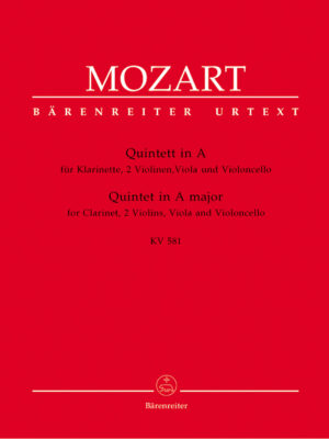 Quintet for Clarinet, two Violins, Viola and Violoncello in A major K. 581 "Stadler Quintet"