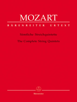 Complete String Quintets for two Violins, two Violas and Violoncello K. 174, 406, 515, 516, 593, 614