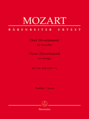 Three Divertimenti for Strings K. 136-138 (125a-c)