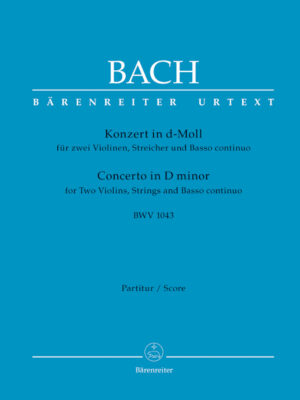 Concerto for two Violins, Strings and Basso continuo in D minor BWV 1043