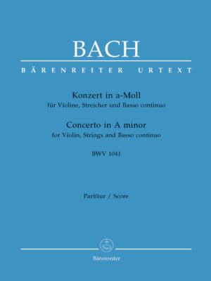 Concerto for Violin, Strings and Basso continuo in A minor BWV 1041