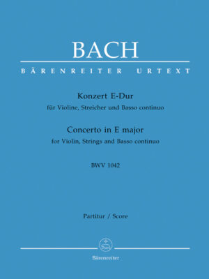 Concerto for Violin, Strings and Basso continuo in E major BWV 1042