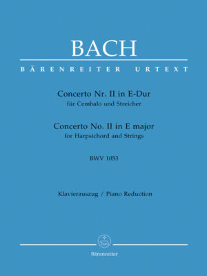 Concerto for Harpsichord and Strings no. 2 in E major BWV 1053