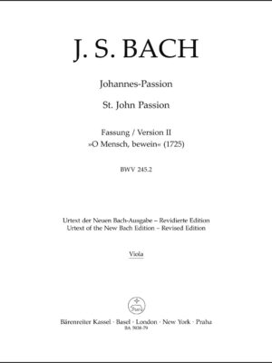 St. John Passion "O Mensch, bewein" BWV 245.2