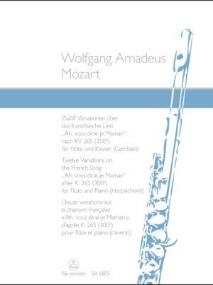 Twelve Variations on the French Song "Ah, vous dirai-je Maman" based on K. 265 (300e) for Flute and Piano (Harpsichord)