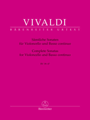 Complete Sonatas for Violoncello and Basso continuo RV 39-47