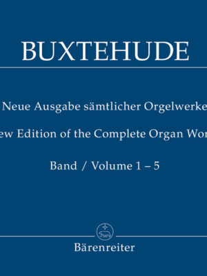 New Edition of the Complete Organ Works, Volume 1-5