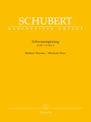 Schwanengesang. Thirteen lieder on poems by Rellstab and Heine D 957 / "Die Taubenpost" D 965 A Medium Voice