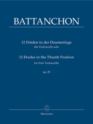 12 Etudes in the Thumb Position for Solo Violoncello op. 25