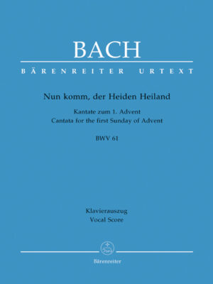 Nun komm, der Heiden Heiland BWV 61