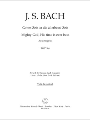 Mighty God, His time is ever best BWV 106 "Actus tragicus"
