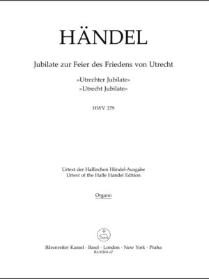 Jubilate for the Celebration of the Peace of Utrecht HWV 279 "Utrecht Jubilate"