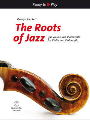 The Roots of Jazz for Violin and Violoncello