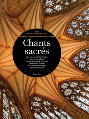 Sacred Motets by French Masters of the 19th and 20th Century for Solo Voice and Organ (Harmonium, Piano)