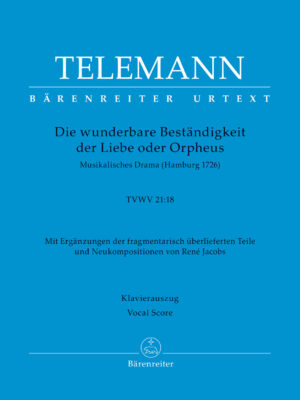 Die wunderbare Beständigkeit der Liebe oder Orpheus TVWV 21:18
