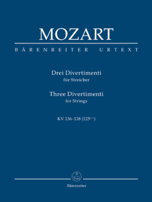 Three Divertimenti for Strings K. 136-138 (125a-c)