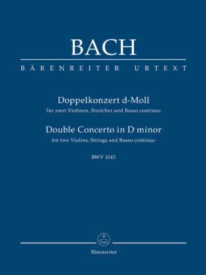 Concerto for two Violins, Strings and Basso continuo in D minor BWV 1043