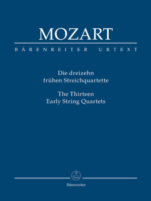 The Thirteen Early String Quartets