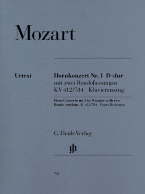 Horn Concerto no. 1 in D major with two Rondo versions K. 412/514 (HN0701)