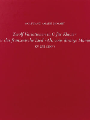 12 Variations on "Ah, vous dirai-je Maman" K. 265 (300e) (HN3213)